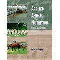 Applied Animal Nutrition: Feeds and Feeding (Εφαρμοσμένη διατροφή των ζώων - έκδοση στα αγγλικά)